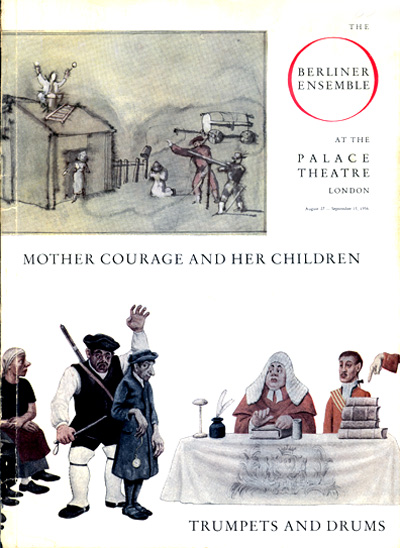 Mother Courage and her Children: A Cronicle of the Thirty Years' War by Bertolt Brecht. Palace Theatre, London August 1956 