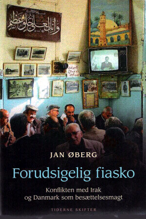 Øberg, Jan: Forudsigelig fiasko, 2004.